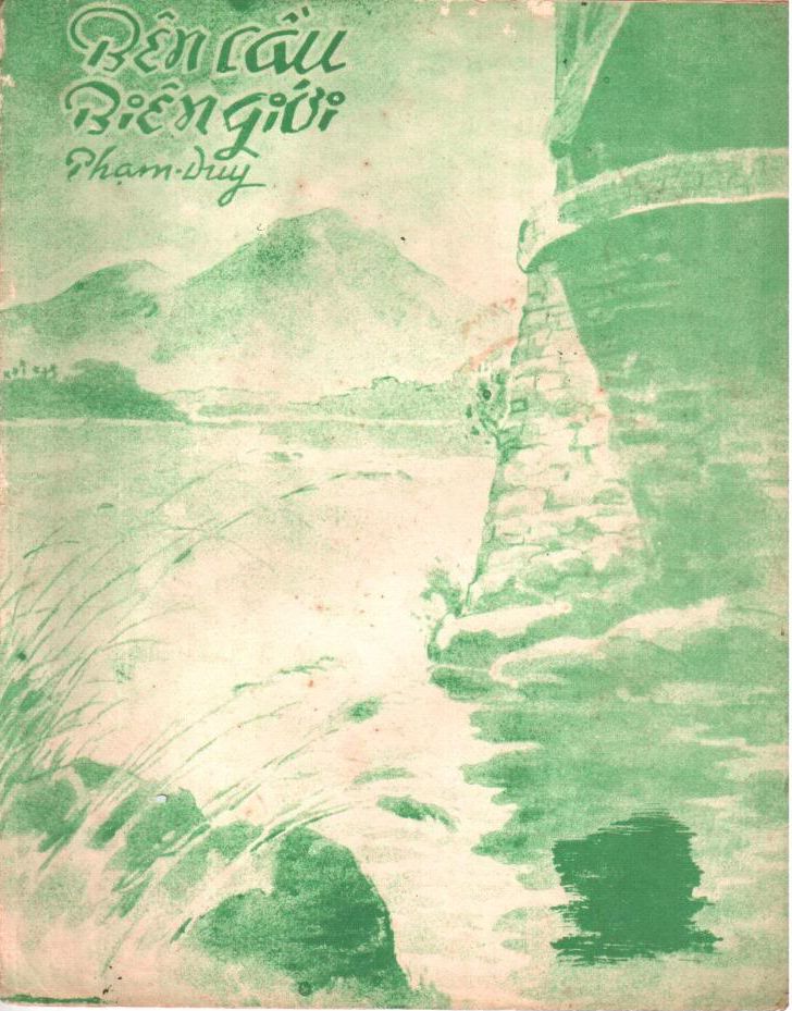 Bên Cầu Biên Giới - Phạm Duy