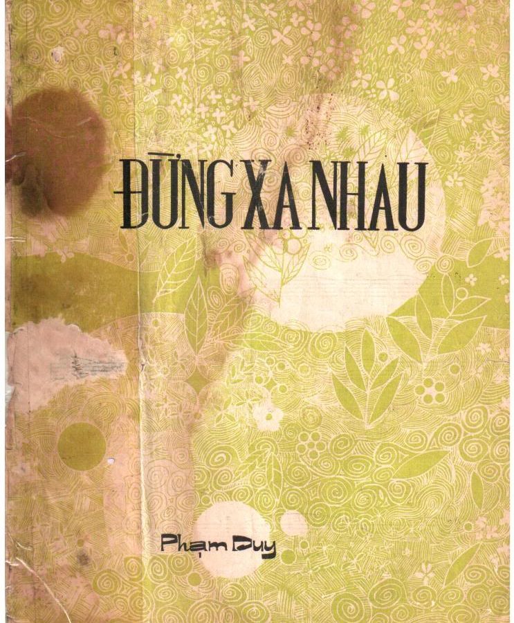Đừng Xa Nhau - Phạm Duy